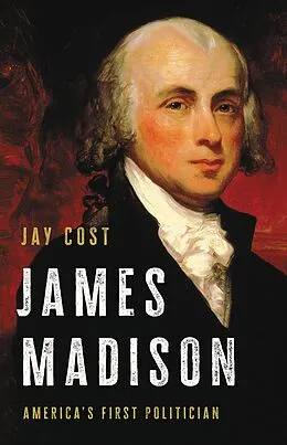 E-Book (epub) James Madison von Jay Cost