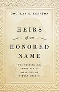 E-Book (epub) Heirs of an Honored Name von Douglas R Egerton