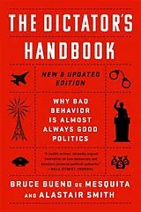 Kartonierter Einband The Dictator's Handbook von Bruce Bueno de Mesquita, Alastair Smith