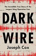 E-Book (epub) Dark Wire von Joseph Cox