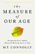 E-Book (epub) The Measure of Our Age von M. T. Connolly