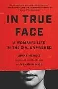 Kartonierter Einband In True Face von Jonna Mendez