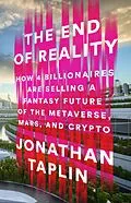E-Book (epub) The End of Reality von Jonathan Taplin
