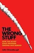 Livre Relié The Wrong Stuff de John Strausbaugh