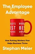 E-Book (epub) The Employee Advantage von Stephan Meier