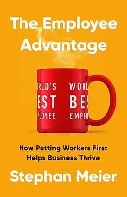 E-Book (epub) The Employee Advantage von Stephan Meier
