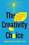 E-Book (epub) The Creativity Choice von Zorana Ivcevic Pringle
