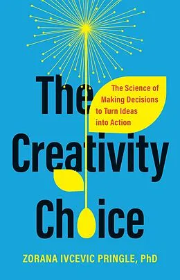 E-Book (epub) The Creativity Choice von Zorana Ivcevic Pringle