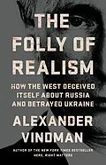 E-Book (epub) The Folly of Realism von Alexander Vindman