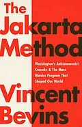 E-Book (epub) The Jakarta Method von Vincent Bevins
