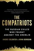 E-Book (epub) The Compatriots von Andrei Soldatov, Irina Borogan