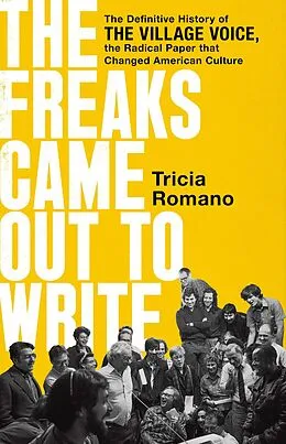 E-Book (epub) The Freaks Came Out to Write von Tricia Romano