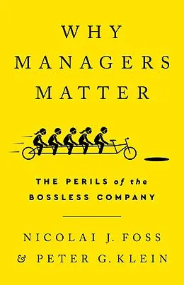 E-Book (epub) Why Managers Matter von Nicolai J Foss, Peter G Klein