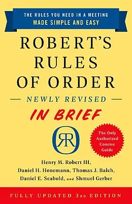 E-Book (epub) Robert's Rules of Order Newly Revised In Brief, 3rd edition von Henry M. Robert III, Daniel H Honemann, Thomas J Balch
