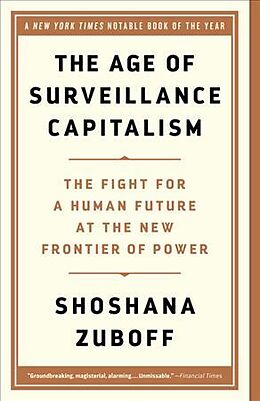 Couverture cartonnée The Age of Surveillance Capitalism de Shoshana Zuboff