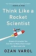 Couverture cartonnée Think Like a Rocket Scientist de Ozan Varol