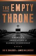 E-Book (epub) The Empty Throne von Ivo H. Daalder, James M. Lindsay