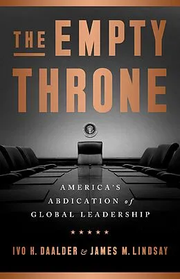 E-Book (epub) The Empty Throne von Ivo H. Daalder, James M. Lindsay