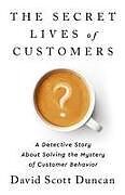 Livre Relié The Secret Lives of Customers de David S Duncan