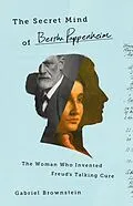 E-Book (epub) The Secret Mind of Bertha Pappenheim von Gabriel Brownstein