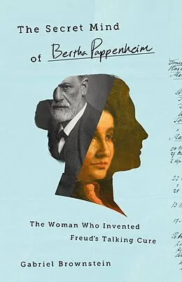 E-Book (epub) The Secret Mind of Bertha Pappenheim von Gabriel Brownstein