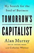 E-Book (epub) Tomorrow's Capitalist von Alan Murray