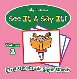 eBook (epub) See It & Say It! : Volume 2 | First (1st) Grade Sight Words de Baby