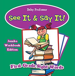 E-Book (epub) See It & Say It! Jumbo Workbook Edition | First Grade Sight Words von Baby