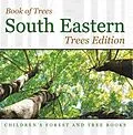E-Book (epub) Book of Trees |South Eastern Trees Edition | Children's Forest and Tree Books von Baby
