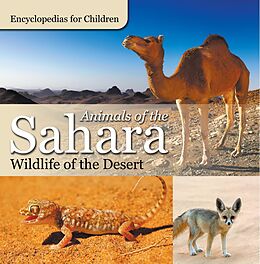E-Book (epub) Animals of the Sahara | Wildlife of the Desert | Encyclopedias for Children von Baby