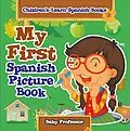 E-Book (epub) My First Spanish Picture Book | Children's Learn Spanish Books von Baby