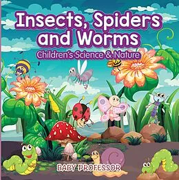 E-Book (epub) Insects, Spiders and Worms | Children's Science & Nature von Baby