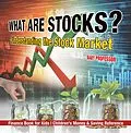 E-Book (epub) What are Stocks? Understanding the Stock Market - Finance Book for Kids | Children's Money & Saving Reference von Baby