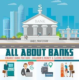 E-Book (epub) All about Banks - Finance Bank for Kids | Children's Money & Saving Reference von Baby