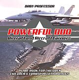E-Book (epub) Powerful Duo: Aircraft and Aircraft Carriers - Plane Book for Children | Children's Transportation Books von Baby