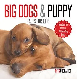 E-Book (epub) Big Dogs & Puppy Facts for Kids | Dogs Book for Children | Children's Dog Books von Pets Unchained