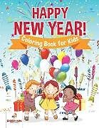 Kartonierter Einband Happy New Year! Coloring Book for Kids von Speedy Kids
