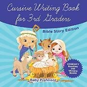 Couverture cartonnée Cursive Writing Book for 3rd Graders - Bible Story Edition | Children's Reading and Writing Books de Baby