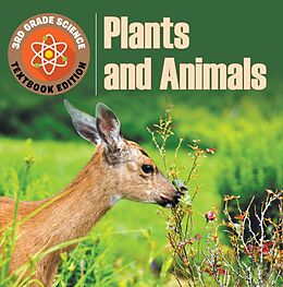 eBook (epub) 3rd Grade Science: Plants & Animals | Textbook Edition de Baby