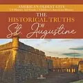 E-Book (epub) The Historical Truths of St. Augustine | America's Oldest City | US History 3rd Grade | Children's American History von Baby