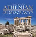 E-Book (epub) What Was the Athenian Democracy? | Book About Democracy Grade 5 | Children's Government Books von Universal Politics