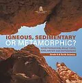 E-Book (epub) Igneous, Sedimentary or Metamorphic? Rock Formation, Rock Types, Similarities and Differences | Grade 6-8 Earth Science von Baby