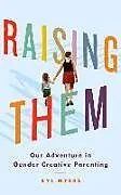 Kartonierter Einband Raising Them von Kyl Myers
