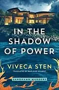 Kartonierter Einband In the Shadow of Power von Viveca Sten