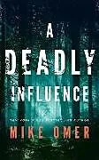 Kartonierter Einband A Deadly Influence von Mike Omer
