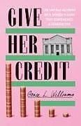 Livre Relié Give Her Credit de Grace L Williams