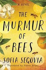 Kartonierter Einband The Murmur of Bees von Sofia Segovia