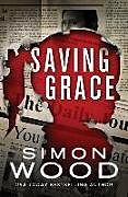 Couverture cartonnée Saving Grace de Simon Wood