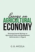 E-Book (epub) Essays on Agricultural Economy von G. B. Ayoola