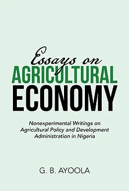 E-Book (epub) Essays on Agricultural Economy von G. B. Ayoola